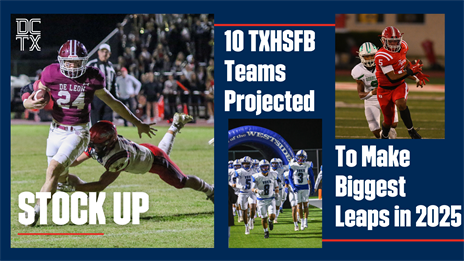 Stock Up: 10 TXHSFB Teams Projected to Make Biggest Leaps in 2025