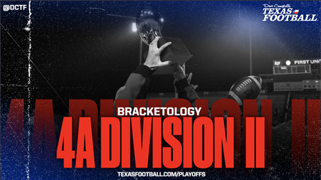 BRACKETOLOGY: 2021 Texas High School Football Playoffs - 4A DII