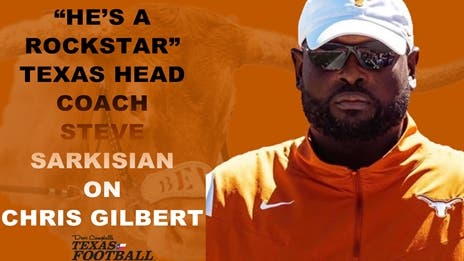 Chris Gilbert uses THSCA connections to help restock Texas' football program