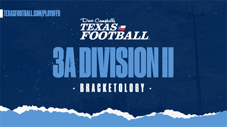 BRACKETOLOGY: 2020 Texas High School Football Playoffs - 3A DII