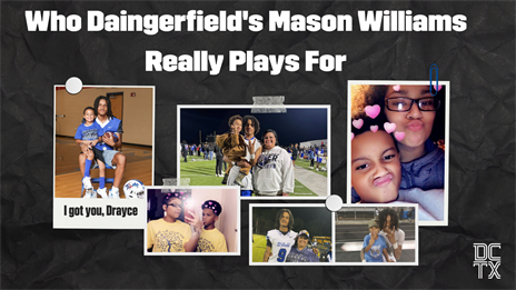 Who Daingerfield's Mason Williams Really Plays For