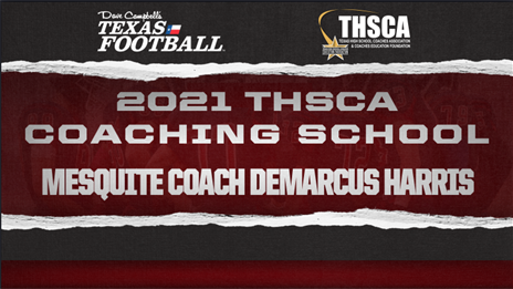THSCA Coaching School Interview: Mesquite head coach DeMarcus Harris