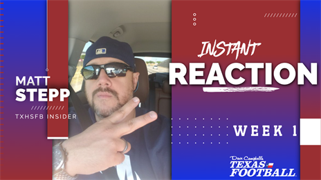 Stepp's Instant Reaction to Week 1 of 2022 TXHSFBl season