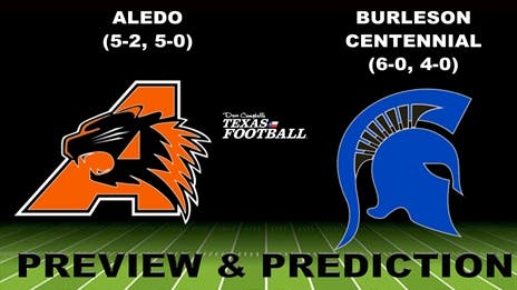Preview & Prediction: Aledo (5-2, 5-0) at Burleson Centennial (6-0, 4-0)