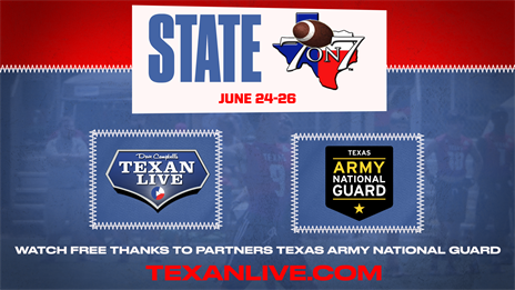JUST IN: DCTF Texan Live to broadcast State 7-on-7 for FREE presented by Texas Army National Guard