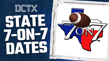 BREAKING: Texas 7-on-7 State Tournament Dates, SQTs Announced