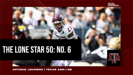 The Lone Star 50: No. 6 Antonio Johnson provides Texas A&M with best DB in Texas