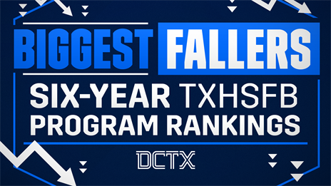 The Five Biggest Fallers in the DCTX TXHSFB Program Rankings