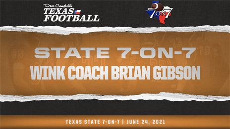 State 7-on-7 Interview: Wink coach Brian Gibson