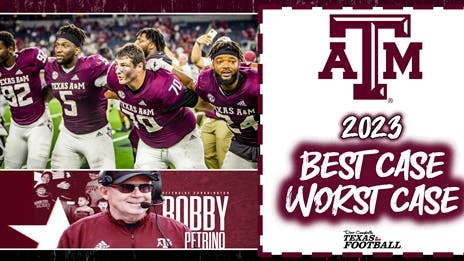 Best case, worst case for 2023: Texas A&M Aggies