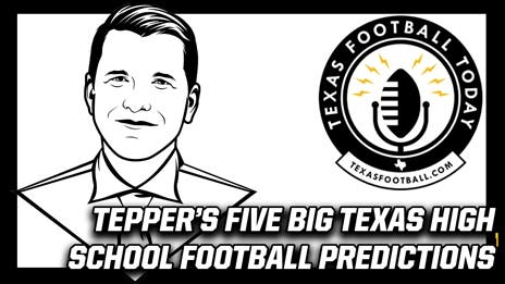 Five BIG Texas high school football predictions: Only two teams will finish undefeated!