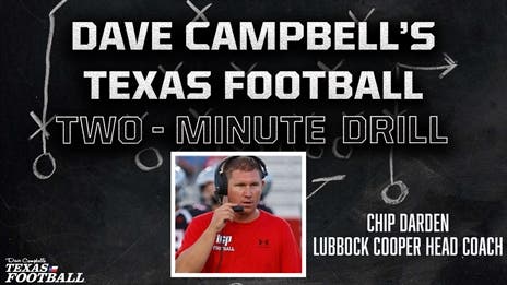 TWO-MINUTE DRILL: Lubbock Cooper head coach Chip Darden