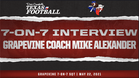 7-on-7 Interview: Grapevine coach Mike Alexander