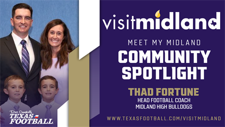 Meet My Midland Community Spotlight: Thad Fortune, Midland High head coach