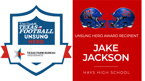 Texas Farm Bureau Insurance Unsung Hero Award Presentation: Hays High School's Jake Jackson