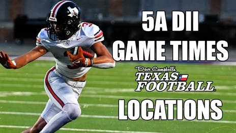 2023 TXHSFB Playoffs: 5A DII Playoff Times and Locations