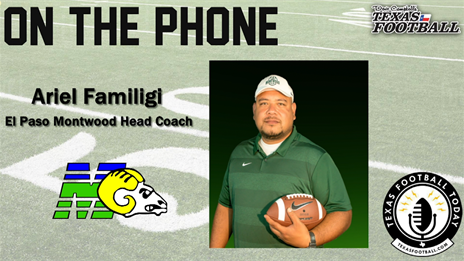TexasFootball.com Interview: El Paso Montwood head coach Ariel Familigi