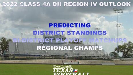 Stepp's 2022 Class 4A Division II Region IV Outlook: Projecting district finishes, bi-district matchups and regional champs!