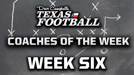 Week 6 TXHSFB Coaches of the Week!