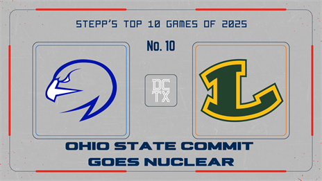 Stepp's No. 10 Games of 2025: Ohio State Commit Goes Nuclear