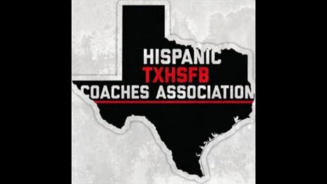 How the Hispanic TXHSFB Coaches Association is raising awareness for its own
