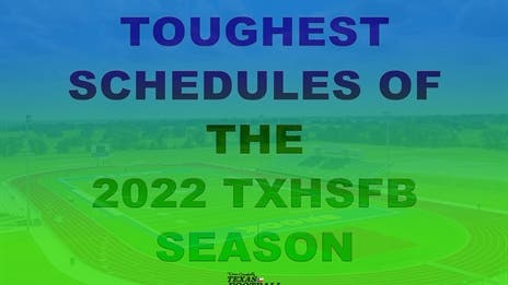 The Toughest Schedules of the 2022 Texas High School Football season