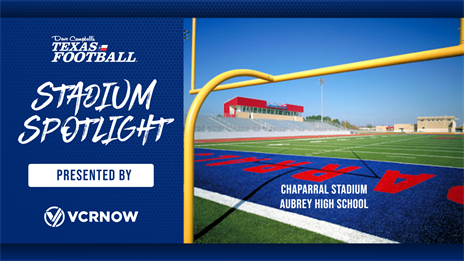 Stadium Spotlight presented by VCRNOW: Chaparral Stadium
