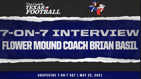 7-on-7 Interview: Flower Mound coach Brian Basil