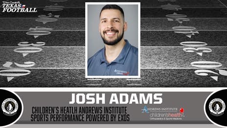 TexasFootball.com Interview: Josh Adams from Children's Health Andrews Institute Sports Performance powered by EXOS
