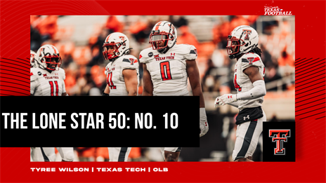 The Lone Star 50: No. 10 Tyree Wilson poised for big sack numbers in new-look Texas Tech defense