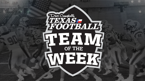 Week 14 TXHSFB Teams of the Week!