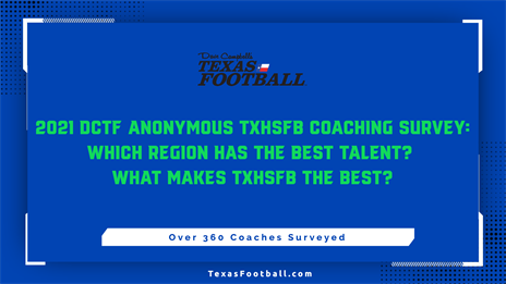 2021 DCTF Anonymous TXHSFB Coaching Survey: Who has the best talent in Texas?