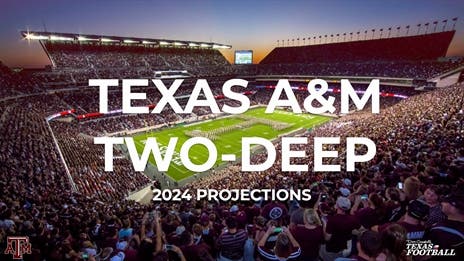 Way-Too-Early Predictions: 2024 Texas A&M Aggies Two-Deep