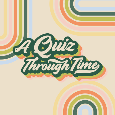 A quiz through time 