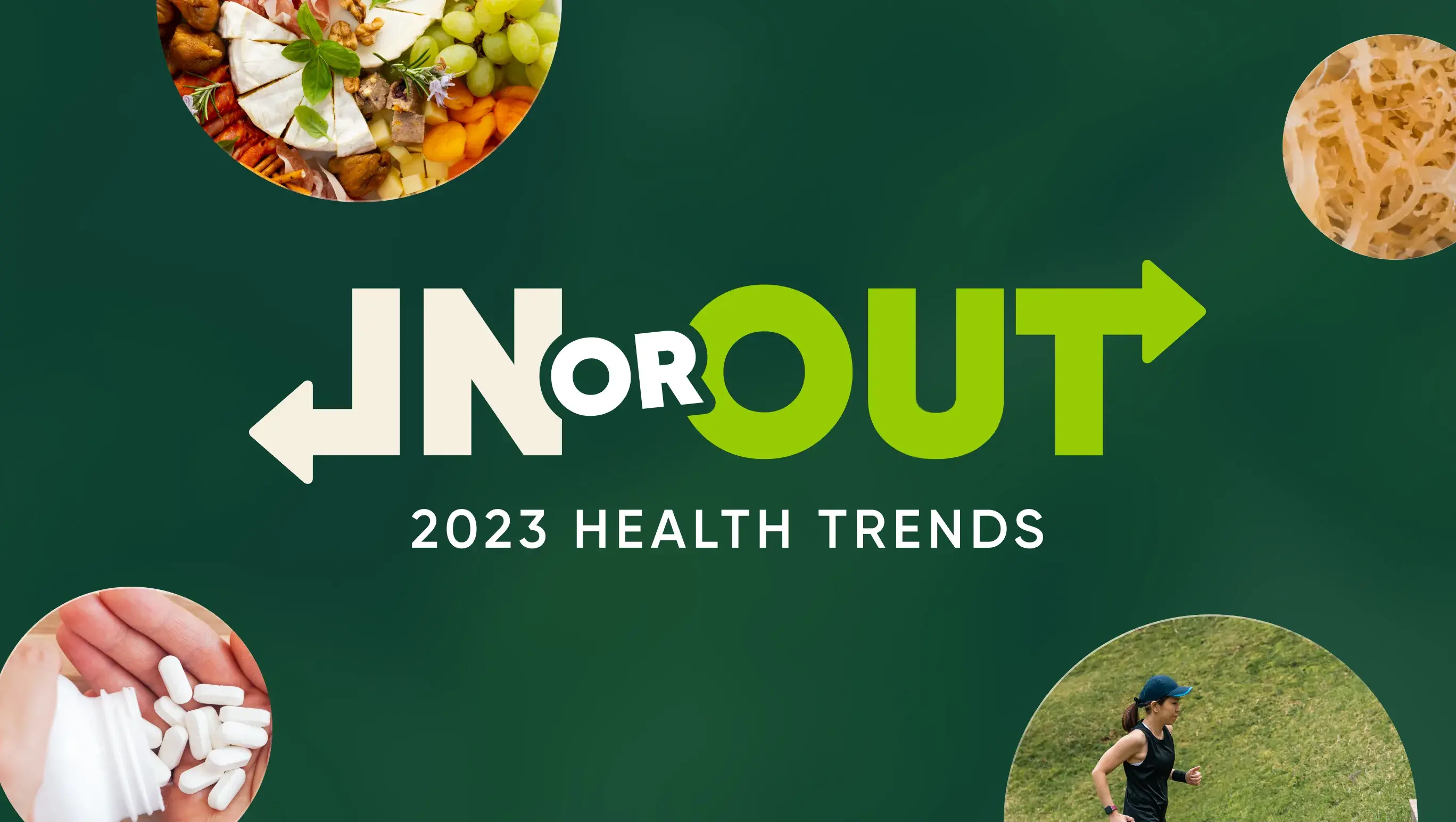 In or out? Get the scoop on 2023 health trends.