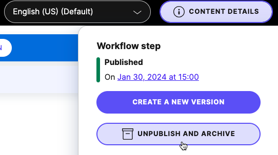 Unpublish and archive button in Content details