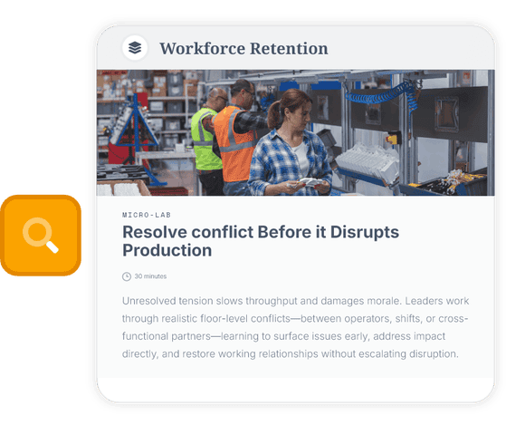 Manufacturing workers assemble components at a production line in a factory. Overlay card titled “Workforce Retention” promotes a micro-lab called “Resolve Conflict Before it Disrupts Production,” focused on addressing workplace tension early to maintain productivity and morale.
