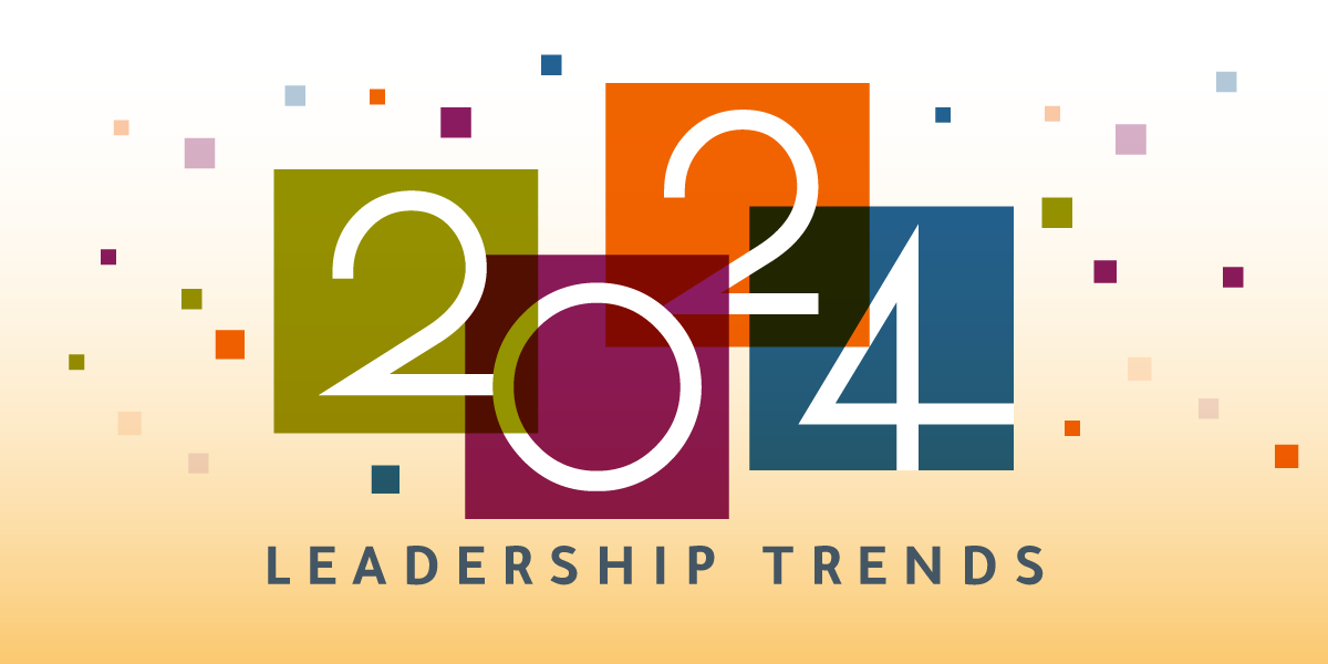 Leadership Trends for 2024: The Year of Trust | DDI