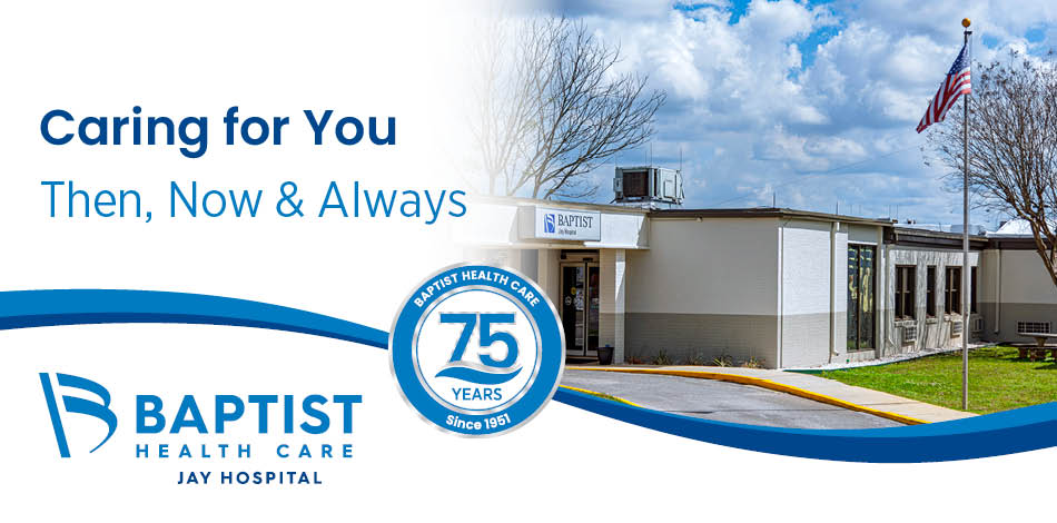 Jay Hospital and 75 years of Baptist