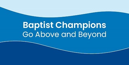 Baptist Champions Go Above and Beyond