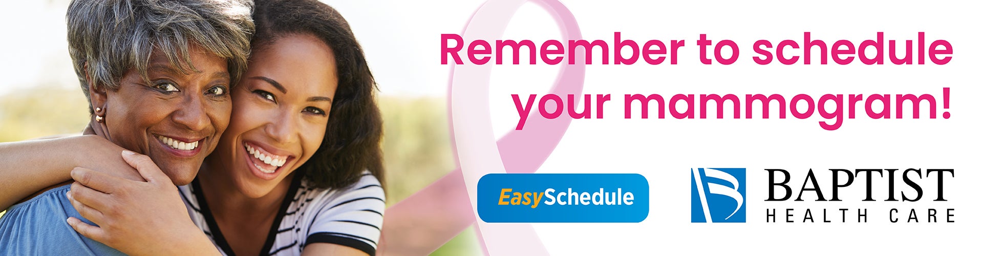 Mother and daughter hugging and smiling with text on image saying Remember to schedule your mammogram!