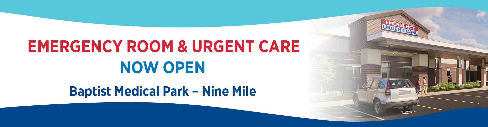 ER and UC - Nine Mile NOW OPEN