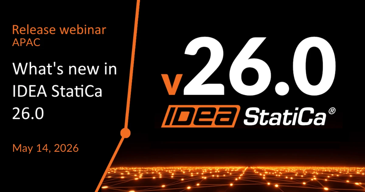 Novità in IDEA StatiCa 26.0 (APAC)