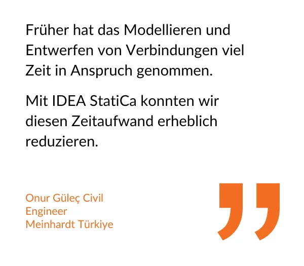Zitat: Onur Güleç, Tragwerksplaner, Meinhardt Türkiye