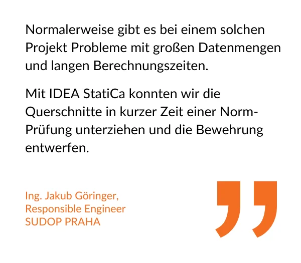 Zitat: Ing. Jakub Göringer, Ph.D., Tragwerksplaner, SUDOP PRAHA