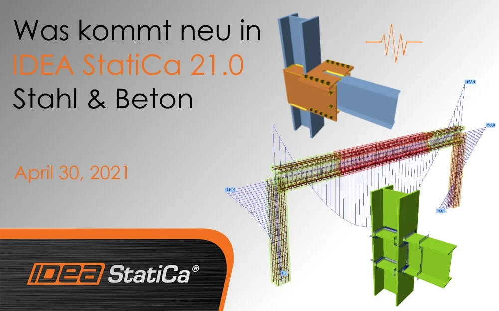 Was kommt in IDEA StatiCa 21.0