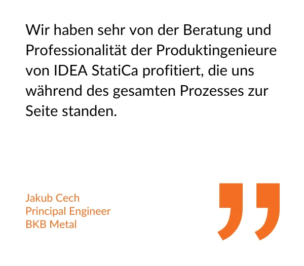 Zitat: Jakub Cech, Tragwerksplaner, BKB Metal