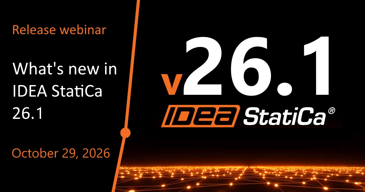 What's new in IDEA StatiCa 26.1 (EMEA)