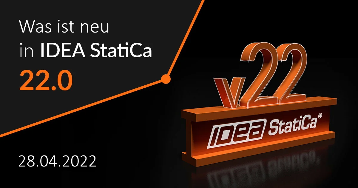 Was ist neu in IDEA StatiCa 22.0