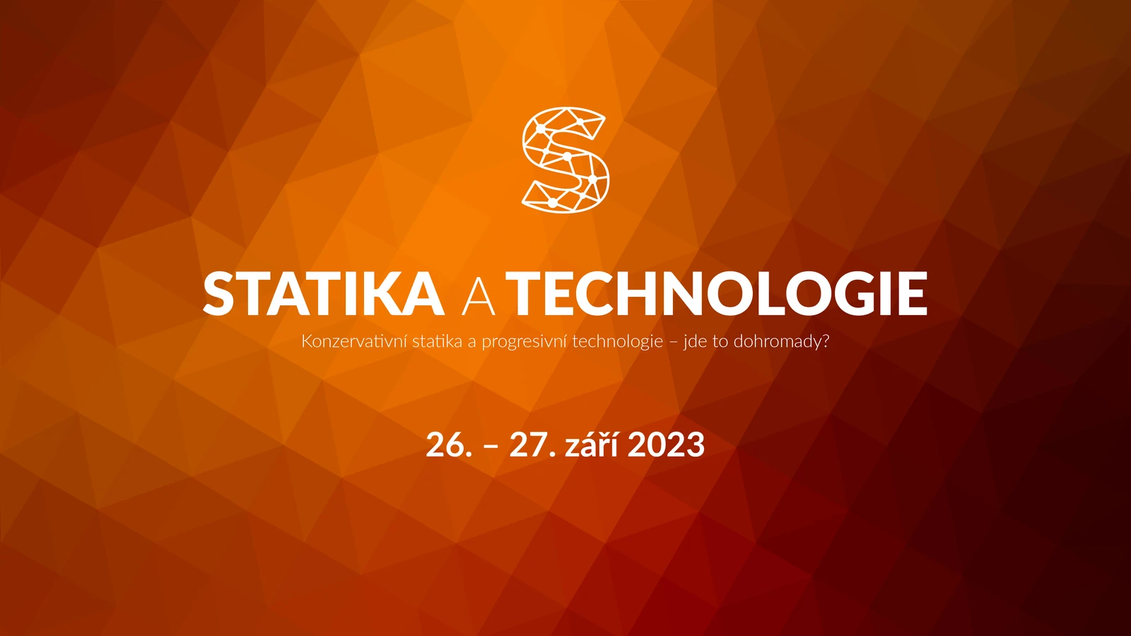 3. ROČNÍK KONFERENCE STATIKA A TECHNOLOGIE